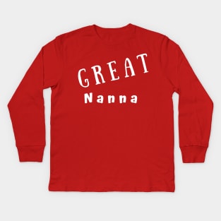 GREAT Nanna Kids Long Sleeve T-Shirt